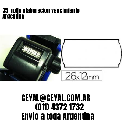 35 	rollo elaboracion vencimiento Argentina