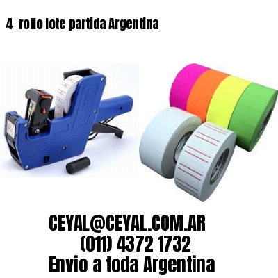 4 	rollo lote partida Argentina