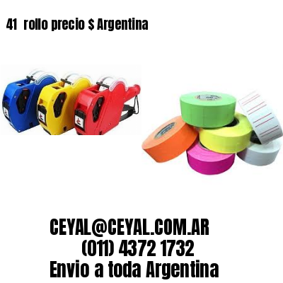 41 	rollo precio $ Argentina