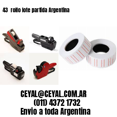 43 	rollo lote partida Argentina