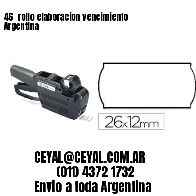 46 	rollo elaboracion vencimiento Argentina