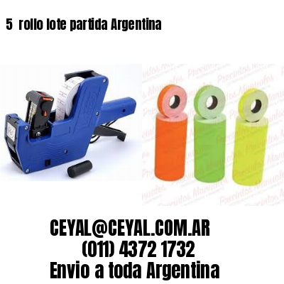 5 	rollo lote partida Argentina