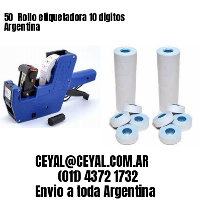 50 	Rollo etiquetadora 10 digitos Argentina