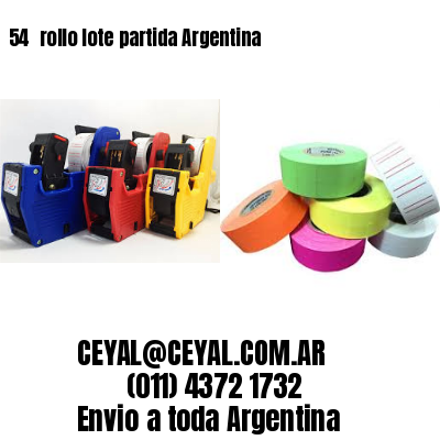 54 	rollo lote partida Argentina