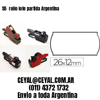 55 	rollo lote partida Argentina