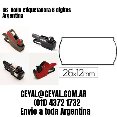 66 	Rollo etiquetadora 8 digitos Argentina