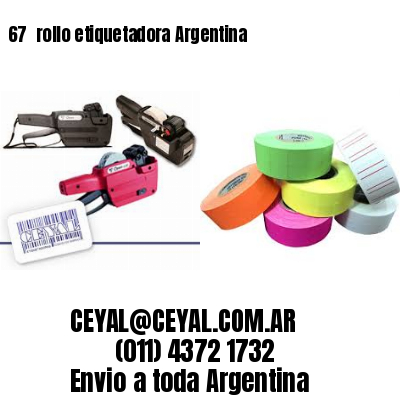 67 	rollo etiquetadora Argentina
