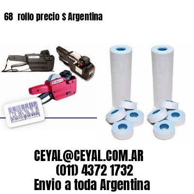 68 	rollo precio $ Argentina