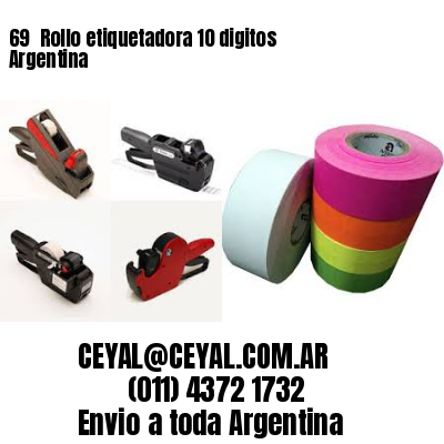 69 	Rollo etiquetadora 10 digitos Argentina