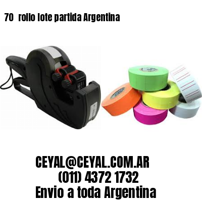 70 	rollo lote partida Argentina
