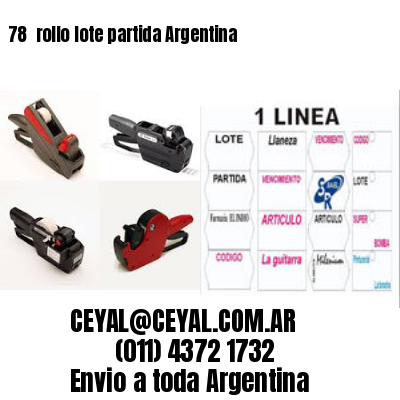 78 	rollo lote partida Argentina