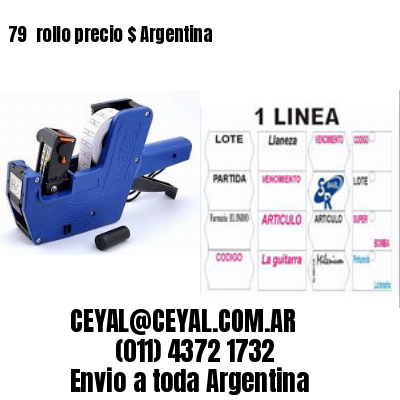 79 	rollo precio $ Argentina