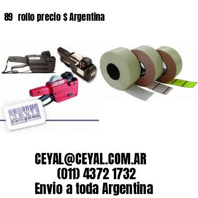 89 	rollo precio $ Argentina