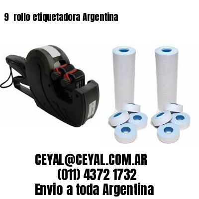 9 	rollo etiquetadora Argentina