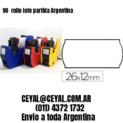 90 	rollo lote partida Argentina