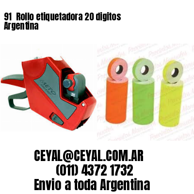91 	Rollo etiquetadora 20 digitos Argentina