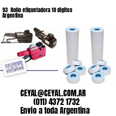 93 	Rollo etiquetadora 10 digitos Argentina