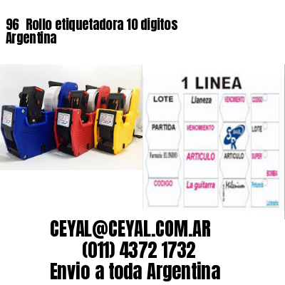 96 	Rollo etiquetadora 10 digitos Argentina