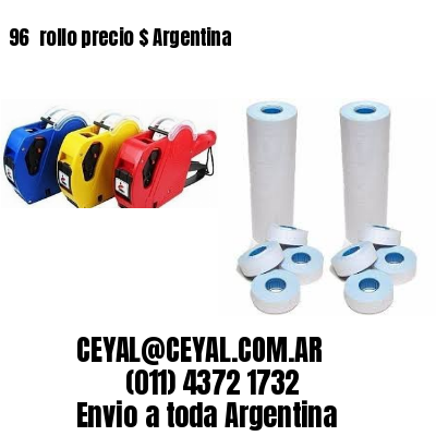 96 	rollo precio $ Argentina
