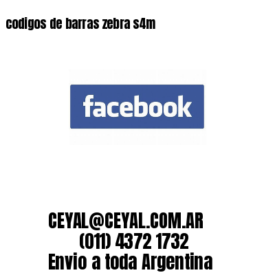 codigos de barras zebra s4m