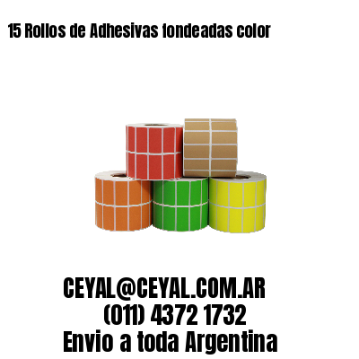 15 Rollos de Adhesivas fondeadas color