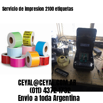Servicio de impresion 2100 etiquetas
