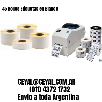 45 Rollos Etiquetas en Blanco
