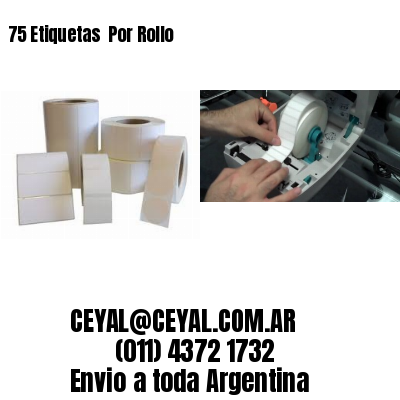 75 Etiquetas  Por Rollo