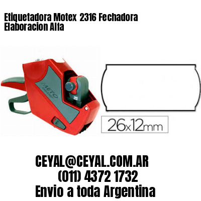 Etiquetadora Motex 2316 Fechadora Elaboracion Alfa