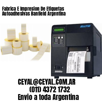 Fabrica E Impresion De Etiquetas Autoadhesivas Banfield Argentina