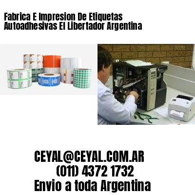 Fabrica E Impresion De Etiquetas Autoadhesivas El Libertador Argentina