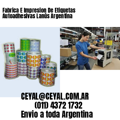 Fabrica E Impresion De Etiquetas Autoadhesivas Lanús Argentina