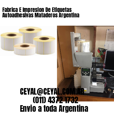 Fabrica E Impresion De Etiquetas Autoadhesivas Mataderos Argentina