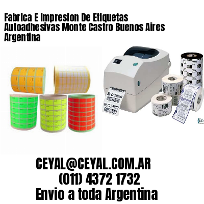 Fabrica E Impresion De Etiquetas Autoadhesivas Monte Castro Buenos Aires Argentina