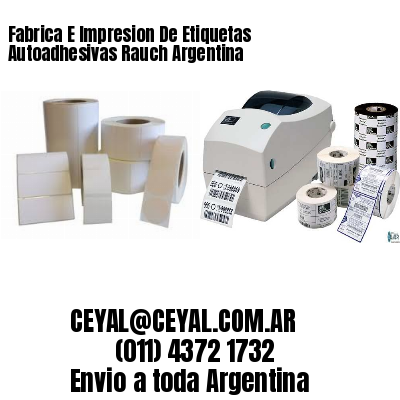 Fabrica E Impresion De Etiquetas Autoadhesivas Rauch Argentina