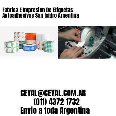 Fabrica E Impresion De Etiquetas Autoadhesivas San Isidro Argentina