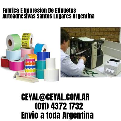 Fabrica E Impresion De Etiquetas Autoadhesivas Santos Lugares Argentina