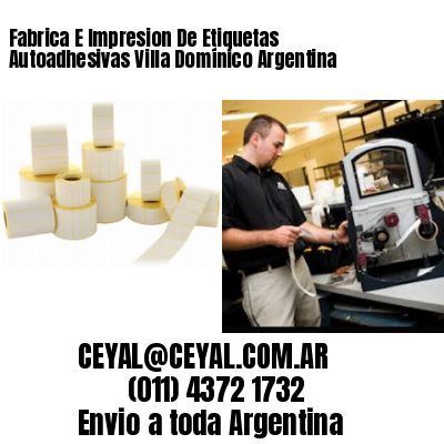 Fabrica E Impresion De Etiquetas Autoadhesivas Villa Domínico Argentina