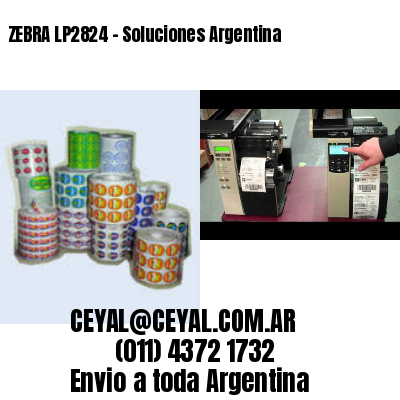 ZEBRA LP2824 – Soluciones Argentina