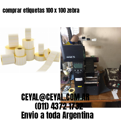 comprar etiquetas 100 x 100 zebra