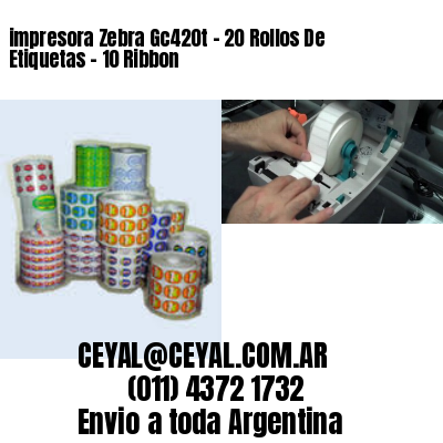 impresora Zebra Gc420t – 20 Rollos De Etiquetas – 10 Ribbon
