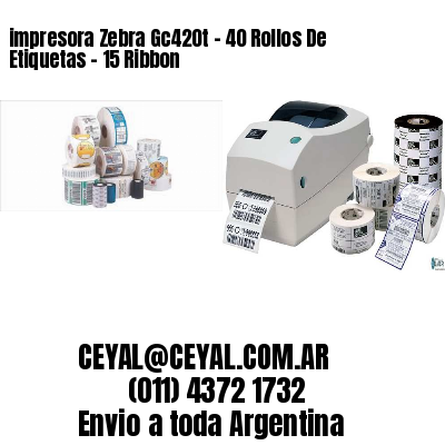 impresora Zebra Gc420t – 40 Rollos De Etiquetas – 15 Ribbon