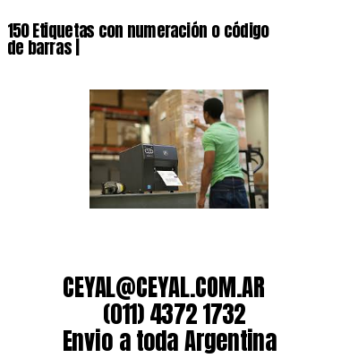 150 Etiquetas con numeración o código de barras |