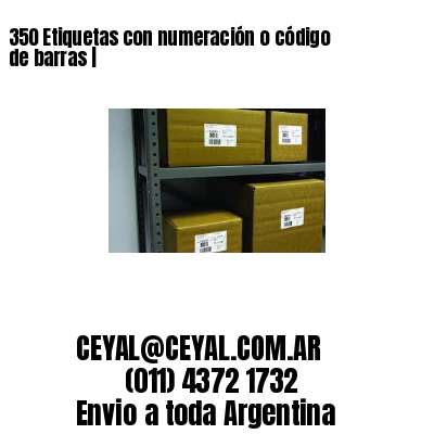350 Etiquetas con numeración o código de barras |