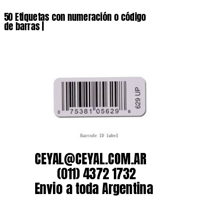 50 Etiquetas con numeración o código de barras |
