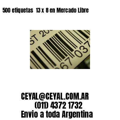 500 etiquetas  13 x 8 en Mercado Libre