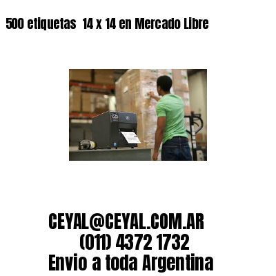 500 etiquetas  14 x 14 en Mercado Libre