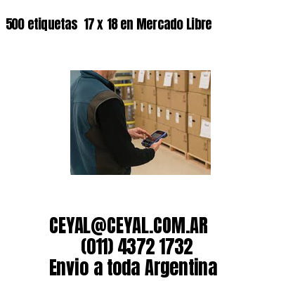 500 etiquetas  17 x 18 en Mercado Libre