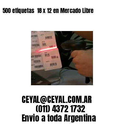 500 etiquetas  18 x 12 en Mercado Libre
