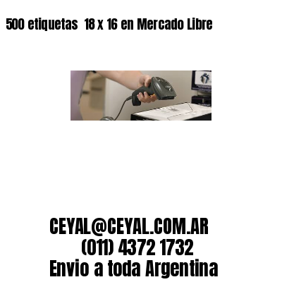 500 etiquetas  18 x 16 en Mercado Libre